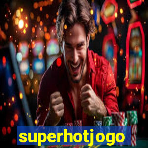 superhotjogo