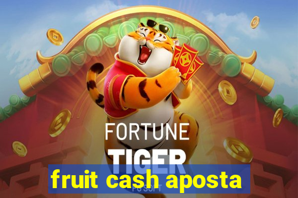 fruit cash aposta