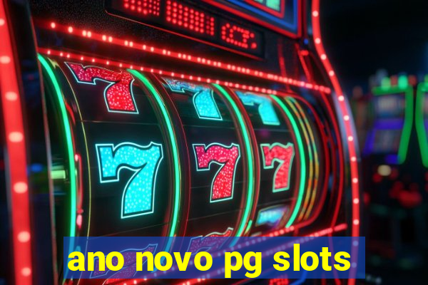 ano novo pg slots