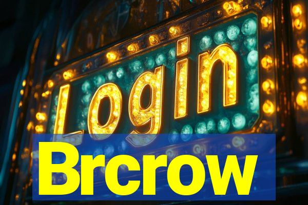 Brcrow