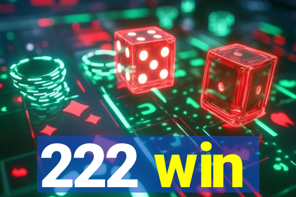 222 win