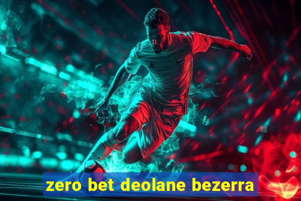 zero bet deolane bezerra