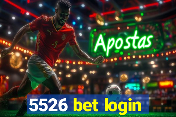 5526 bet login