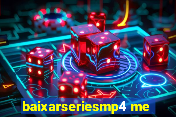 baixarseriesmp4 me