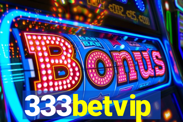 333betvip