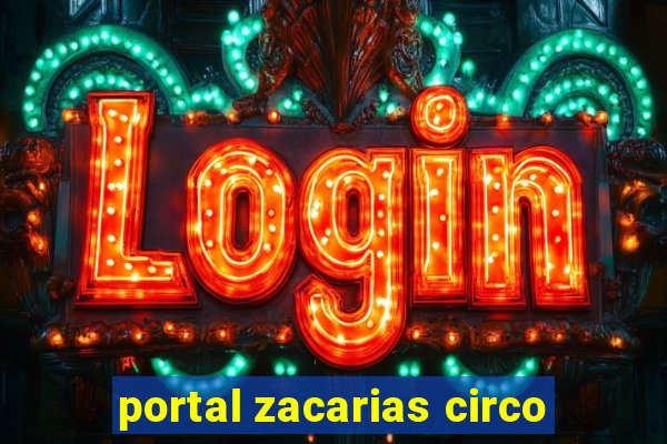 portal zacarias circo