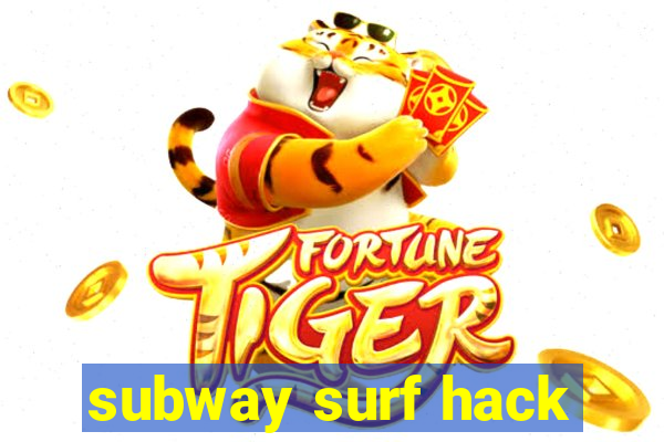 subway surf hack