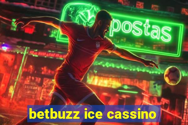 betbuzz ice cassino