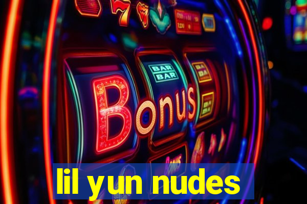 lil yun nudes