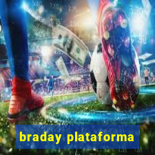 braday plataforma