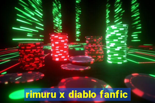 rimuru x diablo fanfic