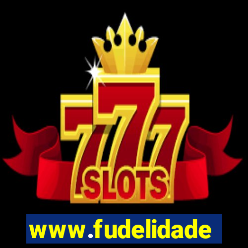 www.fudelidade