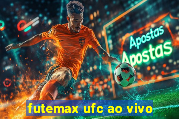 futemax ufc ao vivo