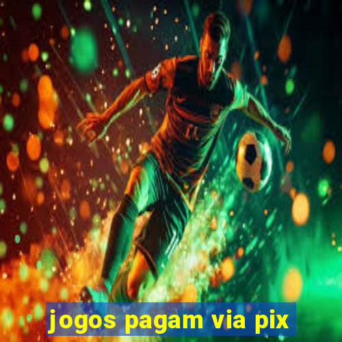 jogos pagam via pix