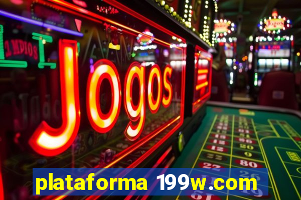 plataforma 199w.com