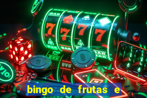 bingo de frutas e legumes para imprimir