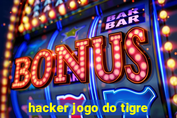 hacker jogo do tigre