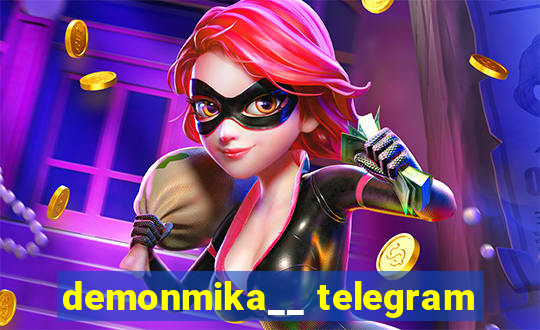 demonmika__ telegram