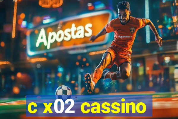 c x02 cassino