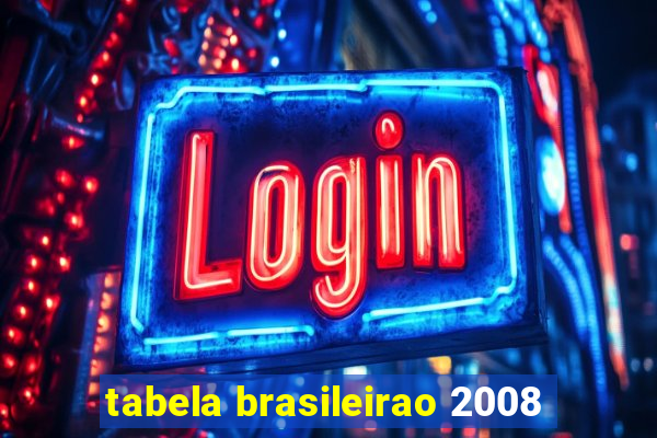 tabela brasileirao 2008