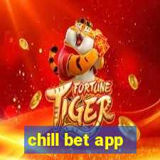 chill bet app