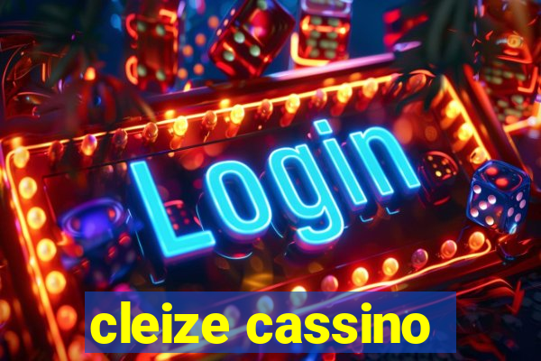 cleize cassino