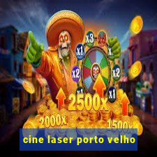 cine laser porto velho