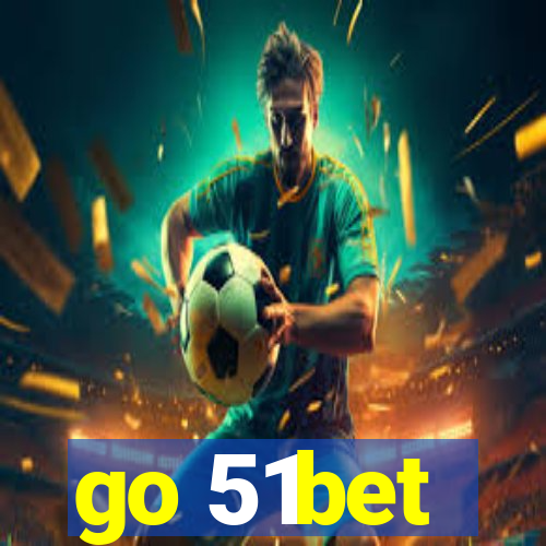 go 51bet