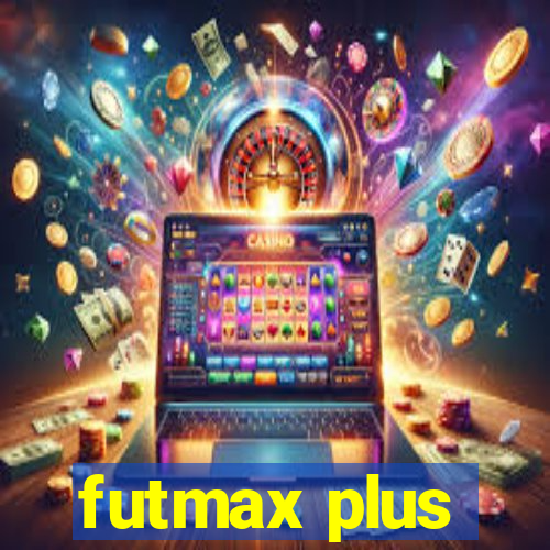 futmax plus