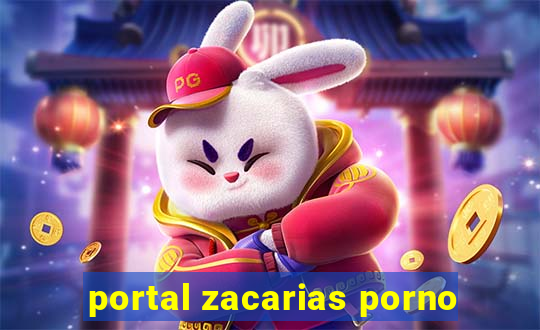 portal zacarias porno