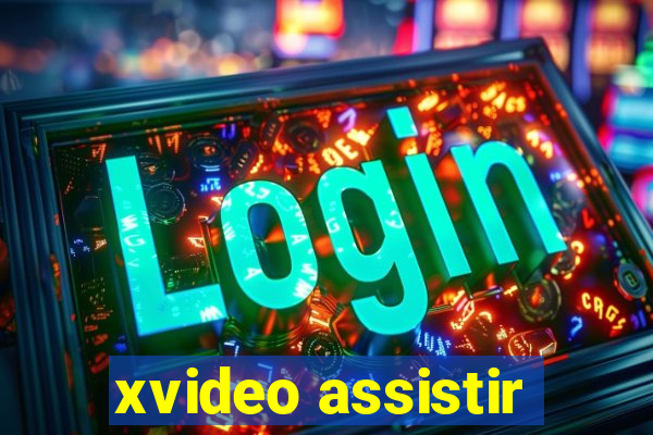 xvideo assistir