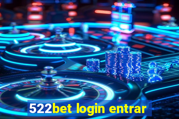 522bet login entrar