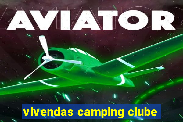 vivendas camping clube