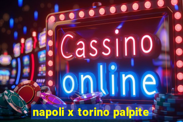 napoli x torino palpite