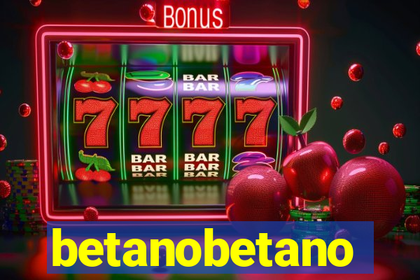 betanobetano