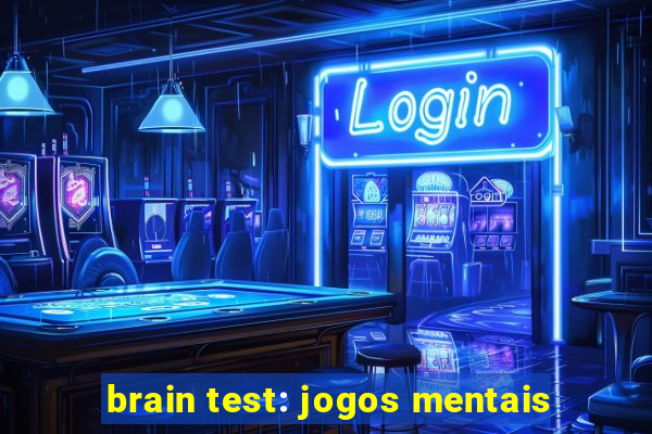 brain test: jogos mentais