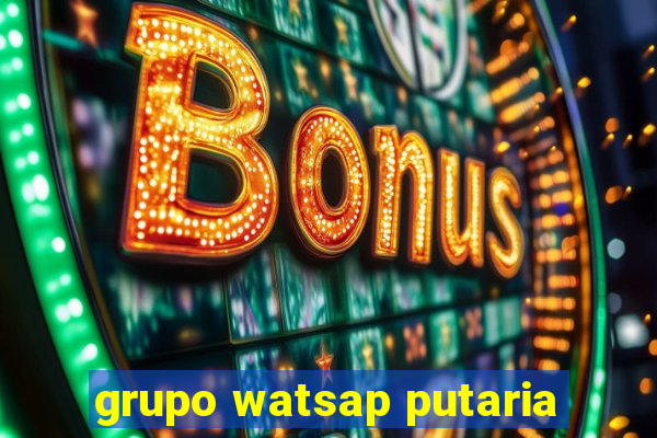 grupo watsap putaria