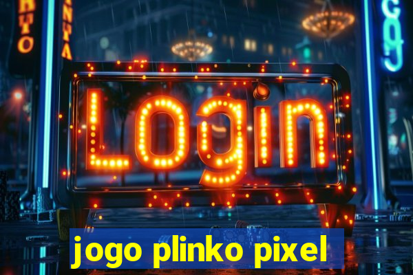 jogo plinko pixel