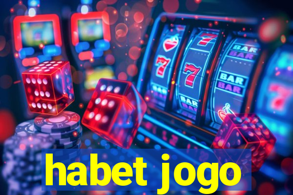 habet jogo