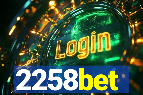 2258bet