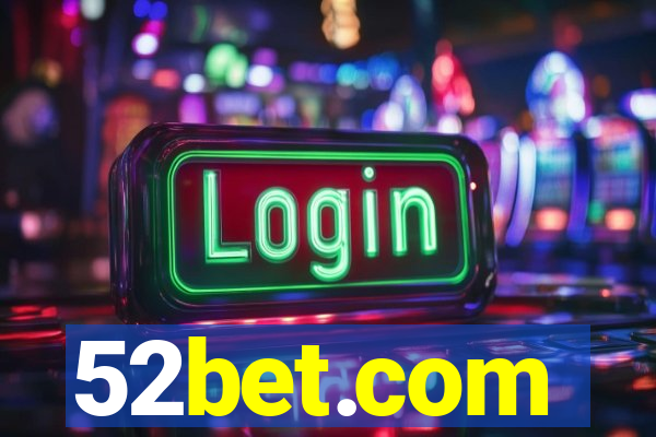 52bet.com