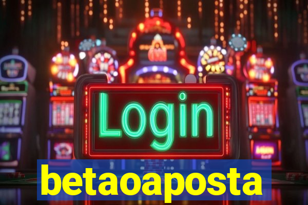 betaoaposta