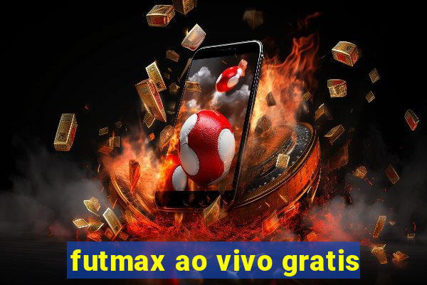 futmax ao vivo gratis