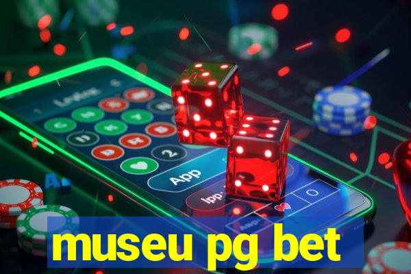 museu pg bet