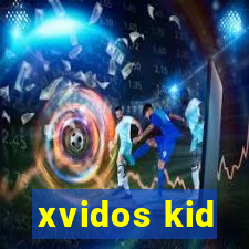 xvidos kid