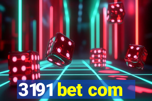 3191 bet com