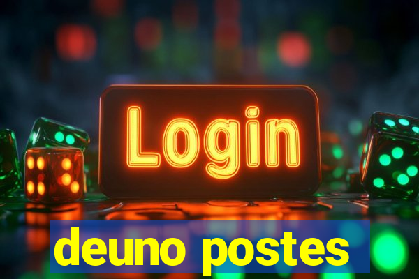 deuno postes