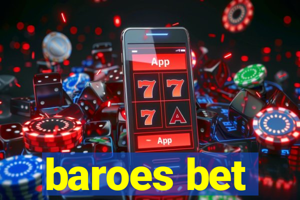 baroes bet