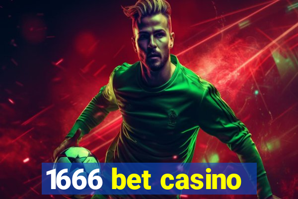 1666 bet casino