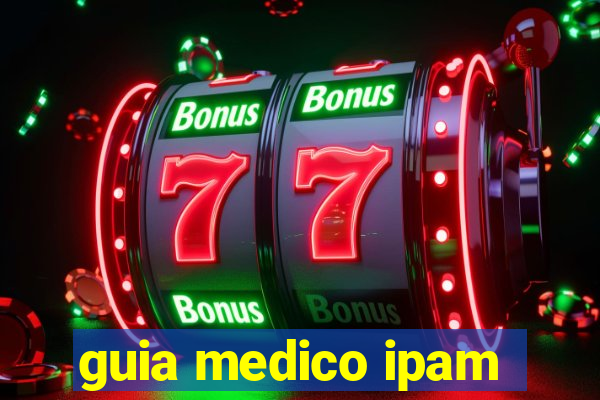 guia medico ipam